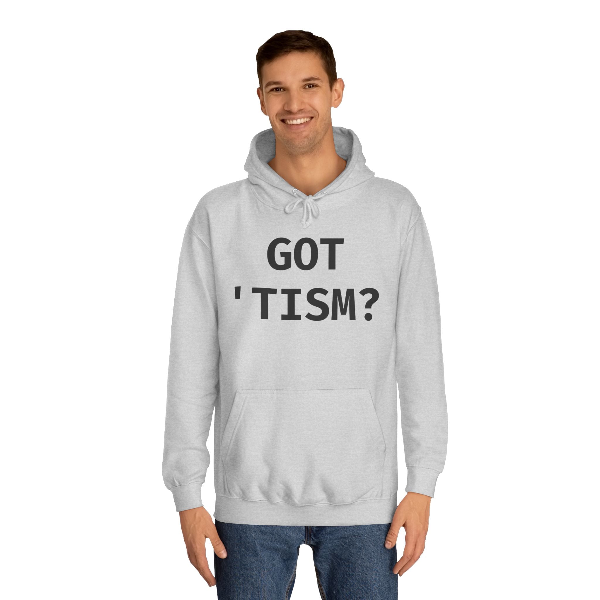 Got 'tism? Hoodie