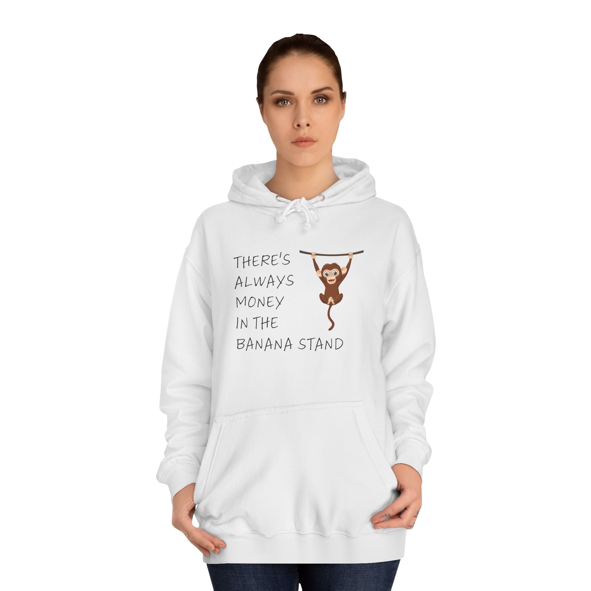 There's Always Money In The Banana Stand Hoodie