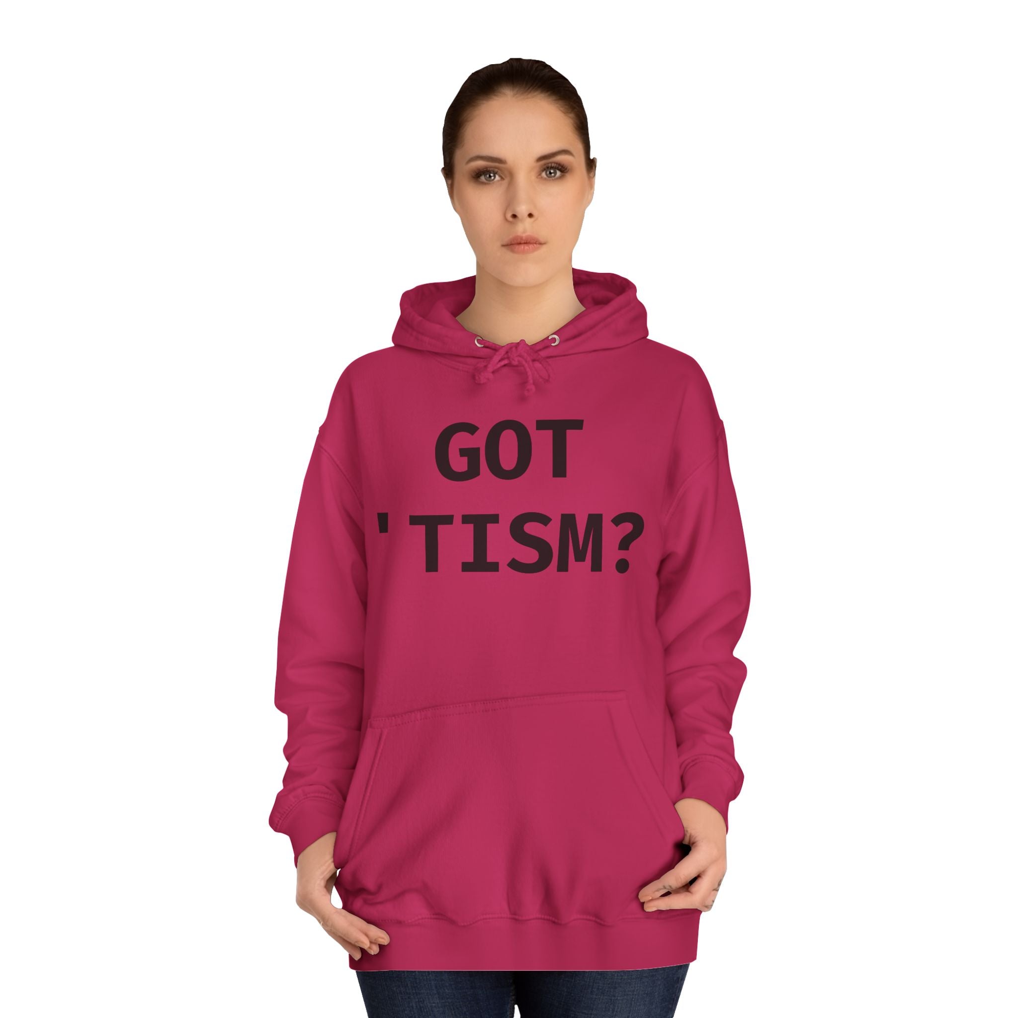Got 'tism? Hoodie