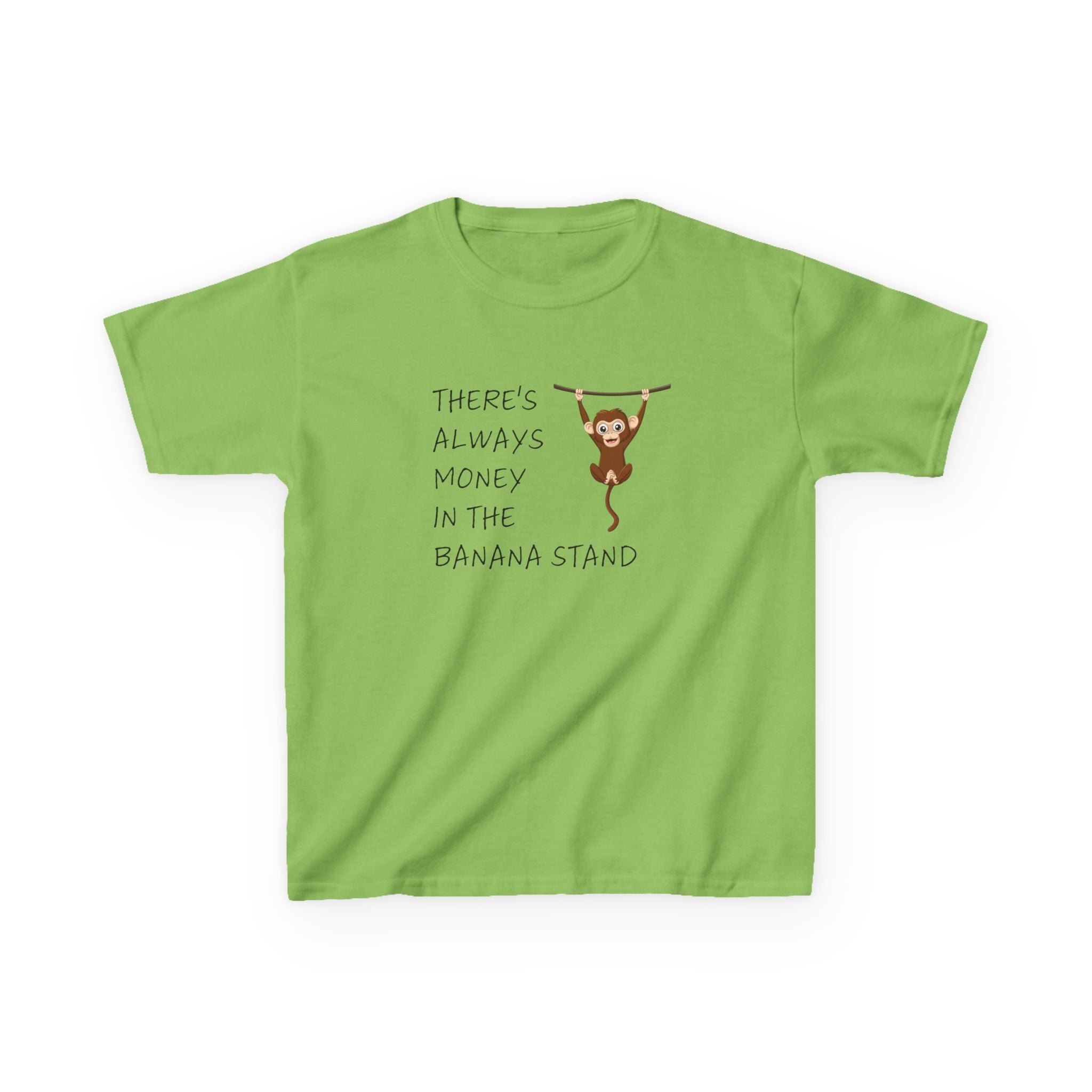 There's Always Money In The Banana Stand Kid's Shirt