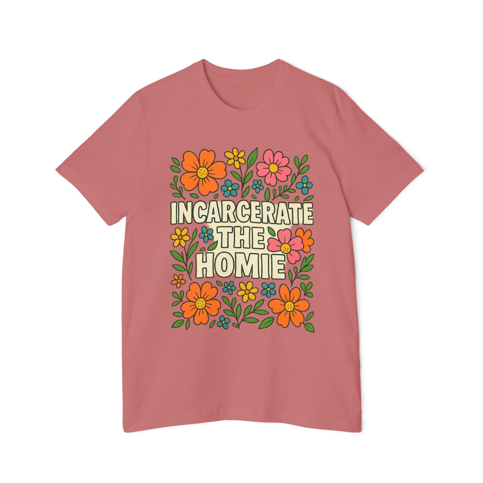 Incarcerate The Homie Shirt