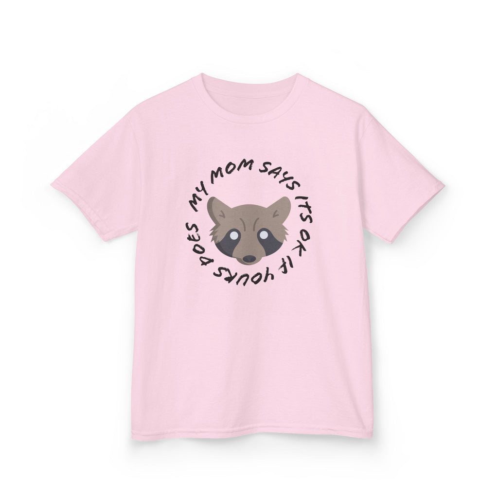 My Mom Says It's Okay If Yours Does Kid's Shirt