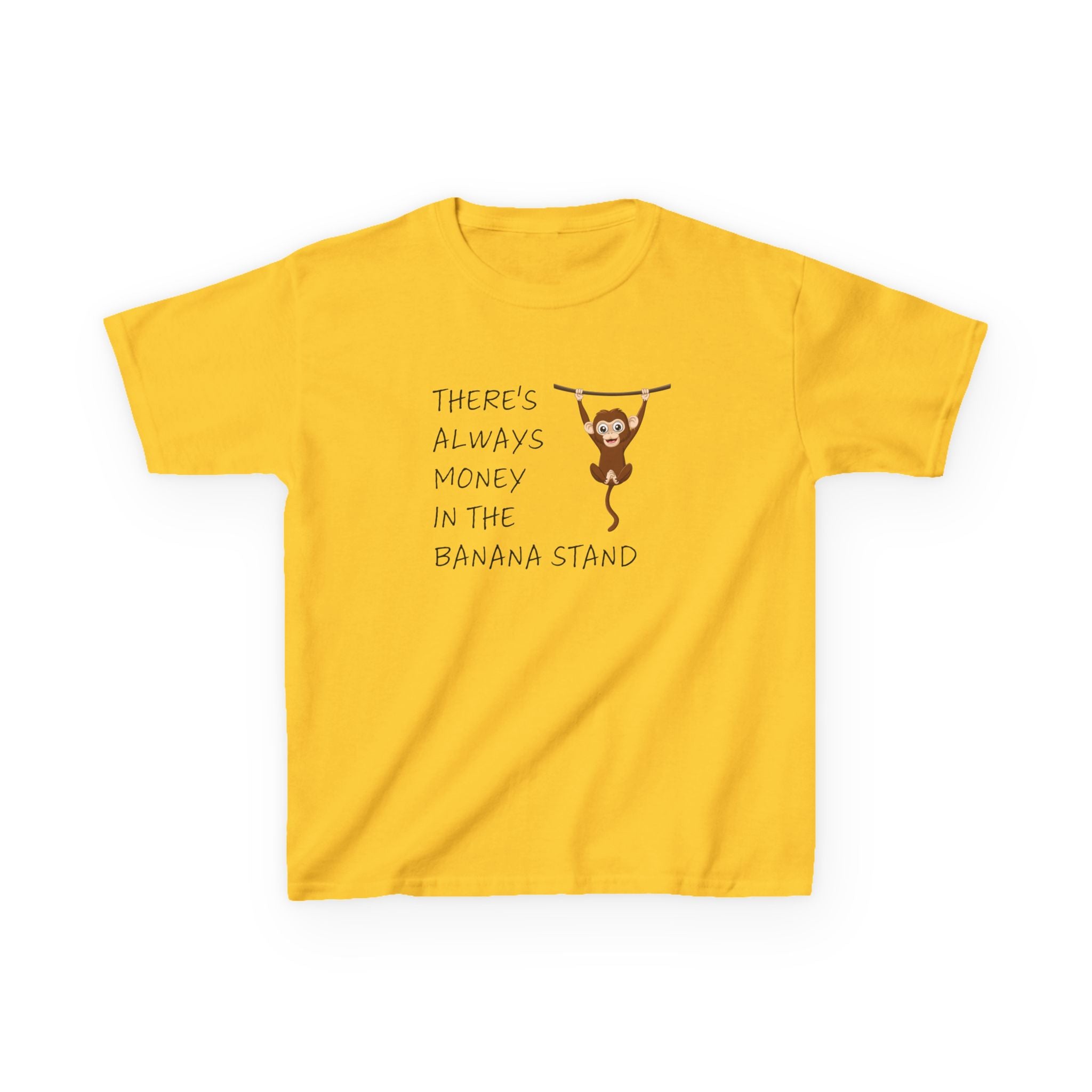 There's Always Money In The Banana Stand Kid's Shirt