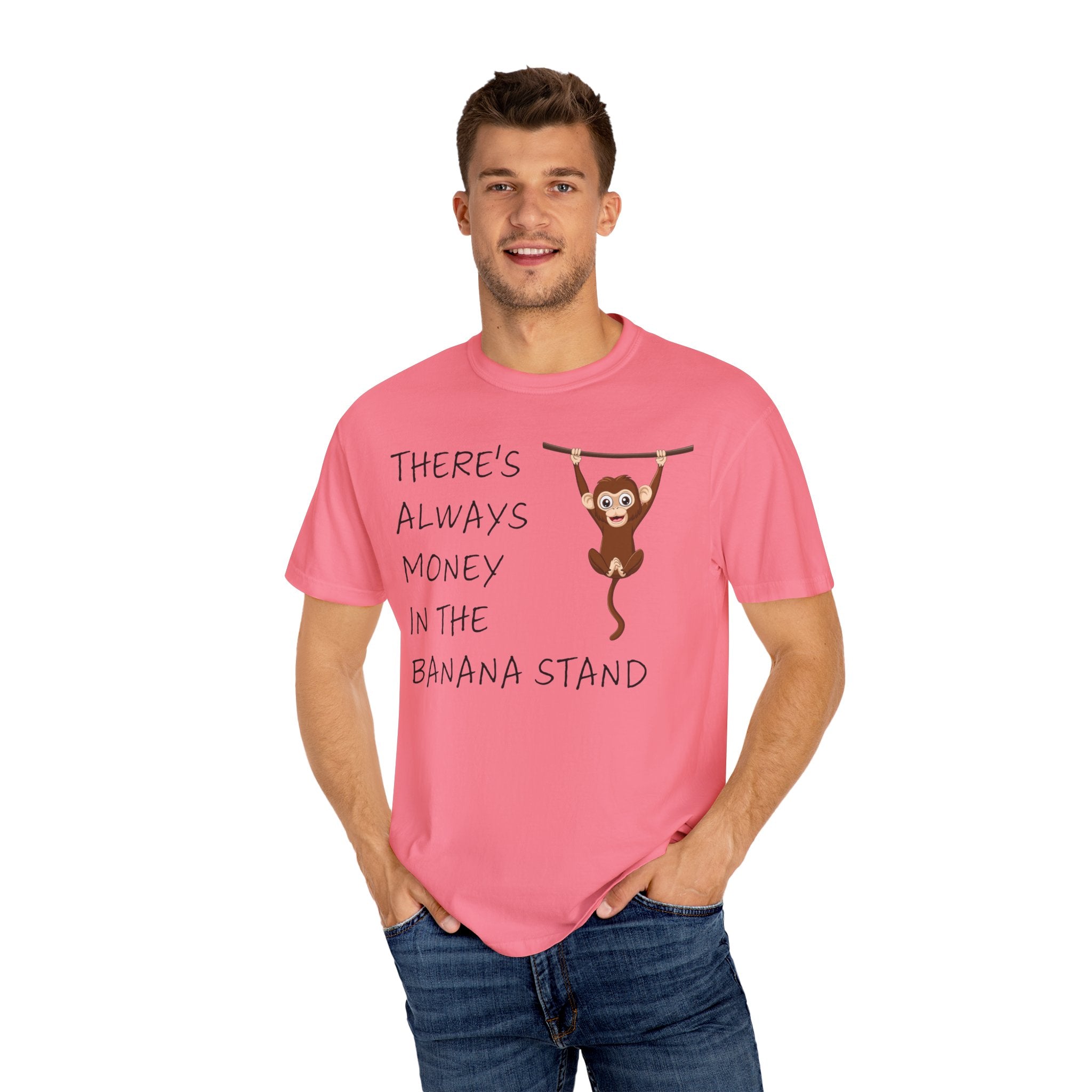 There's Always Money in the Banana Stand Shirt