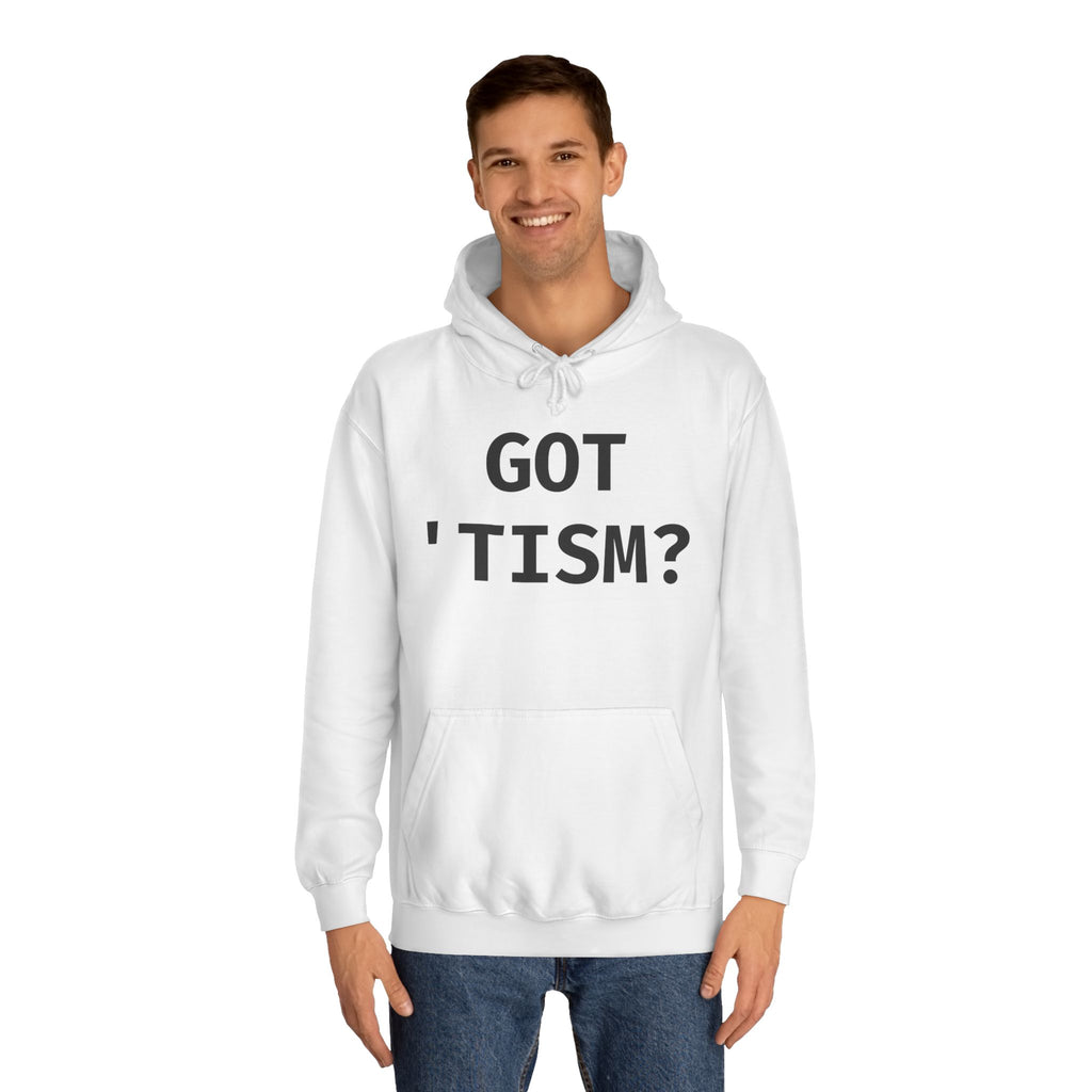 Got 'tism? Hoodie