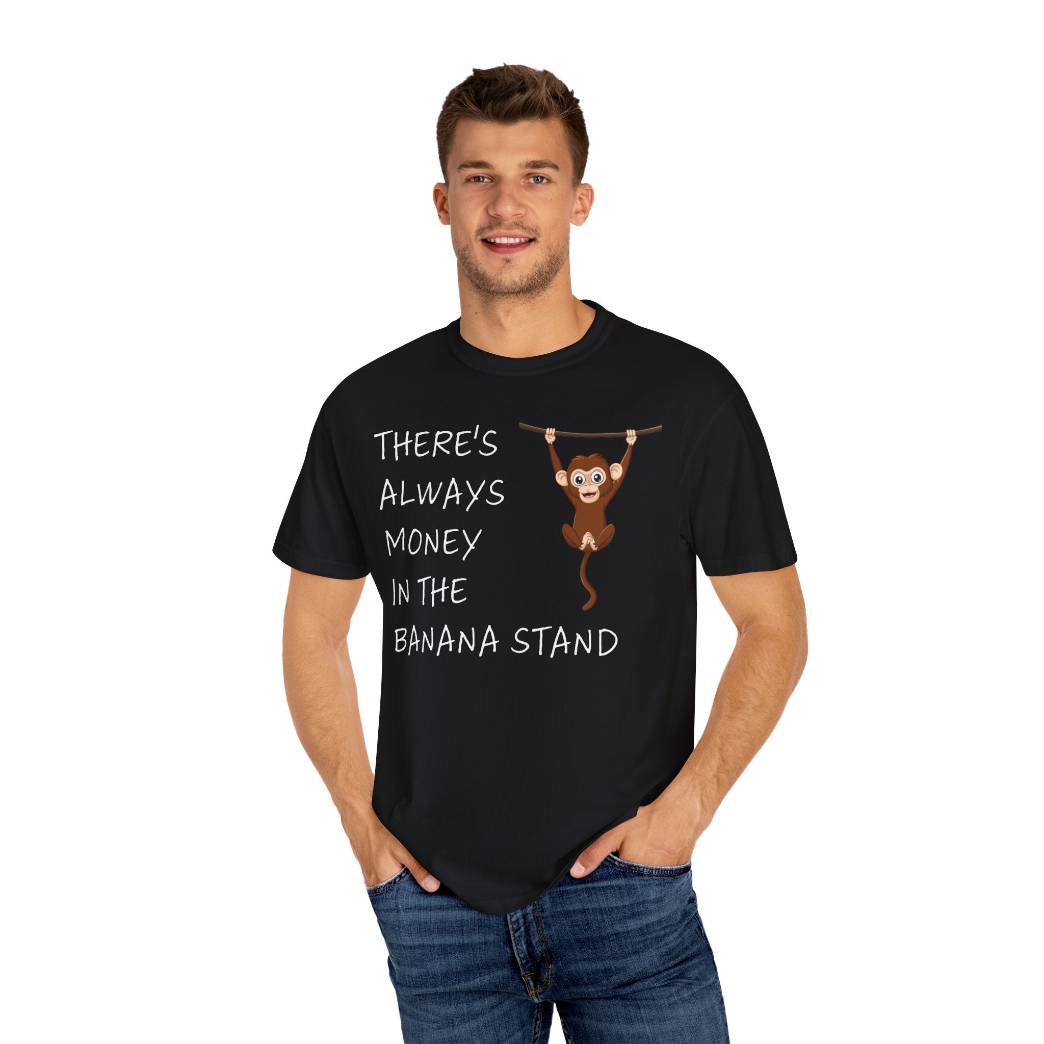 There's Always Money in the Banana Stand Shirt