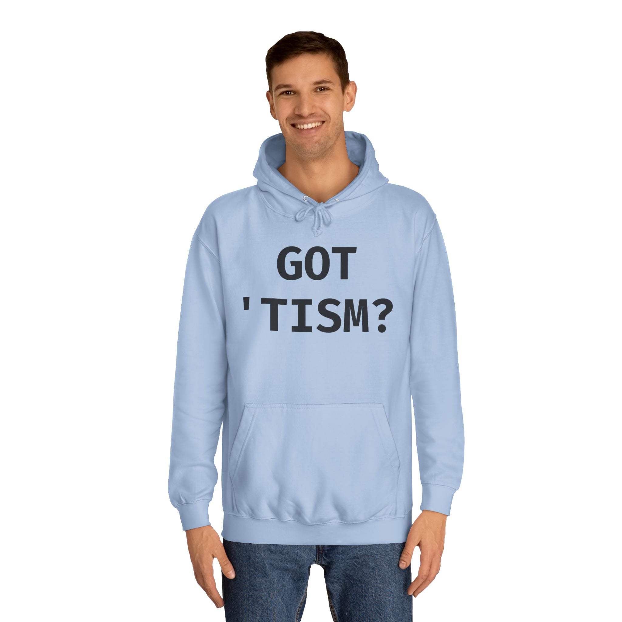 Got 'tism? Hoodie