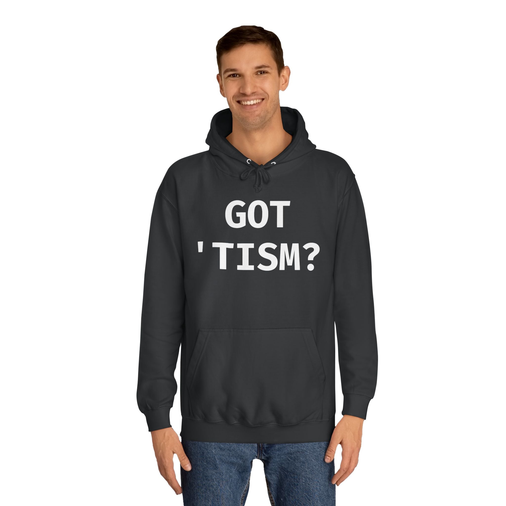 Got 'tism? Hoodie