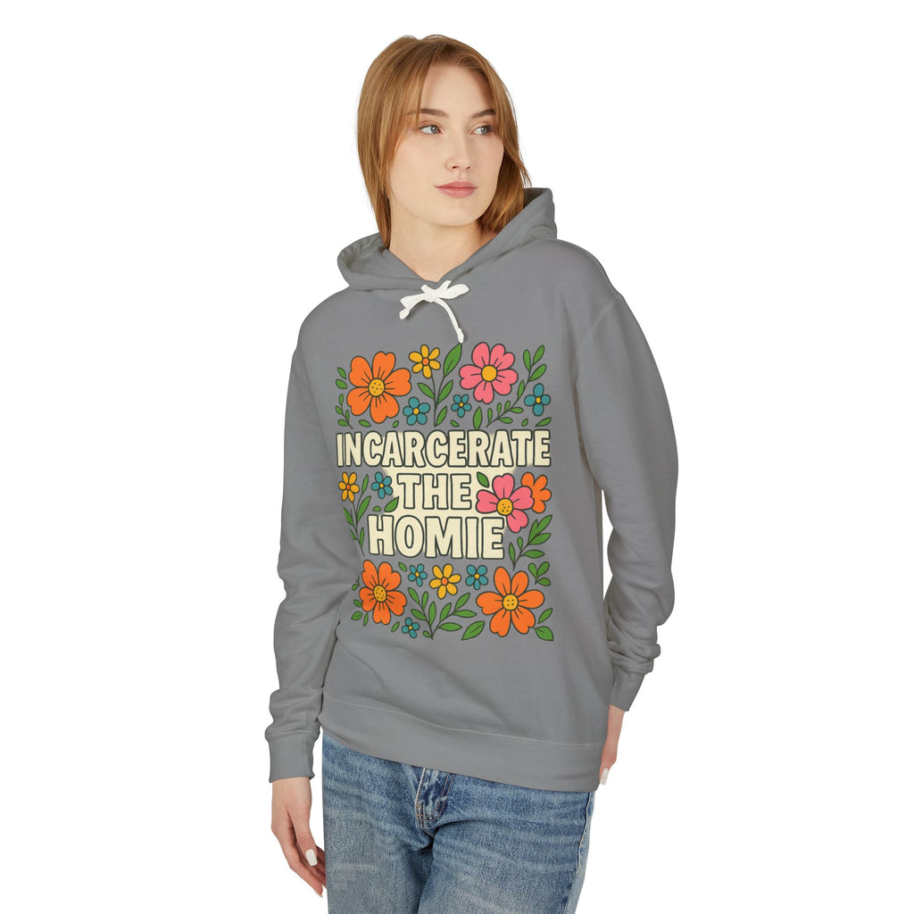 Incarcerate the Homie Hoodie