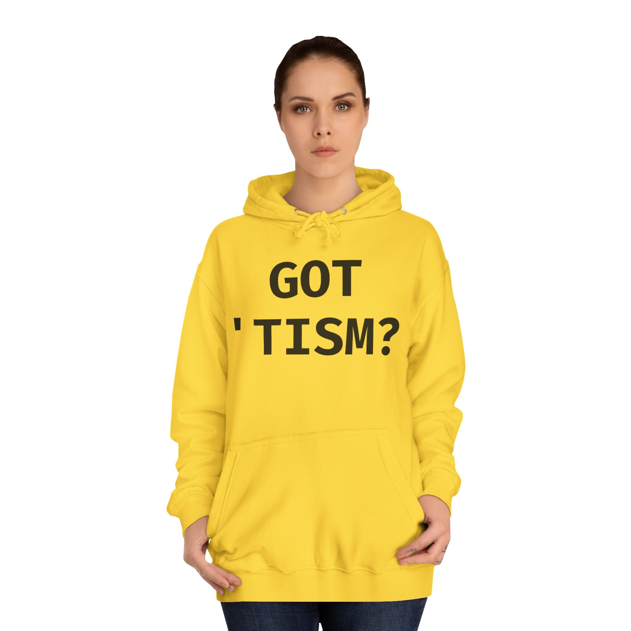 Got 'tism? Hoodie