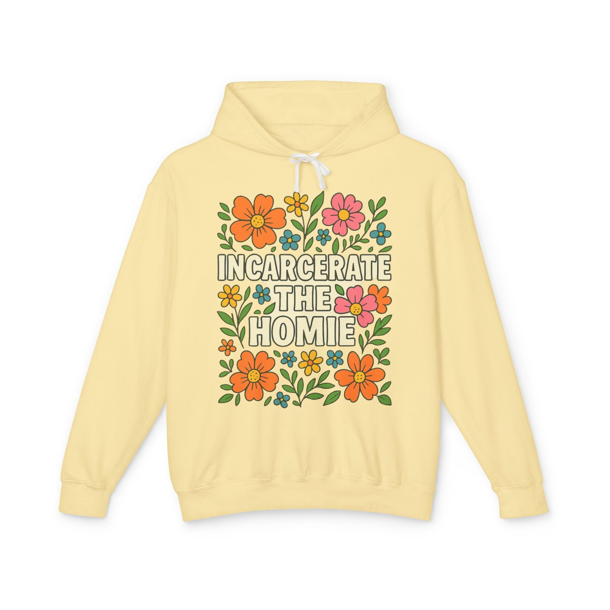 Incarcerate the Homie Hoodie