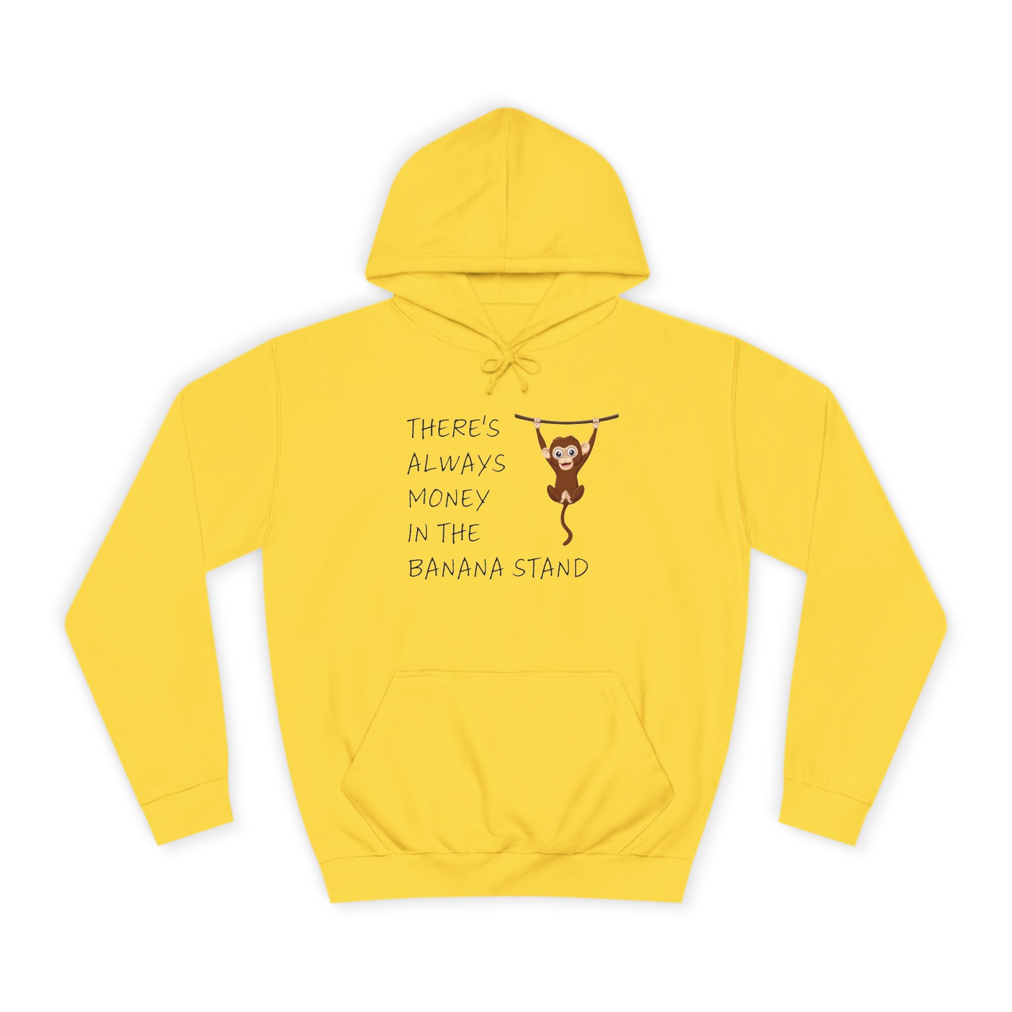 There's Always Money In The Banana Stand Hoodie