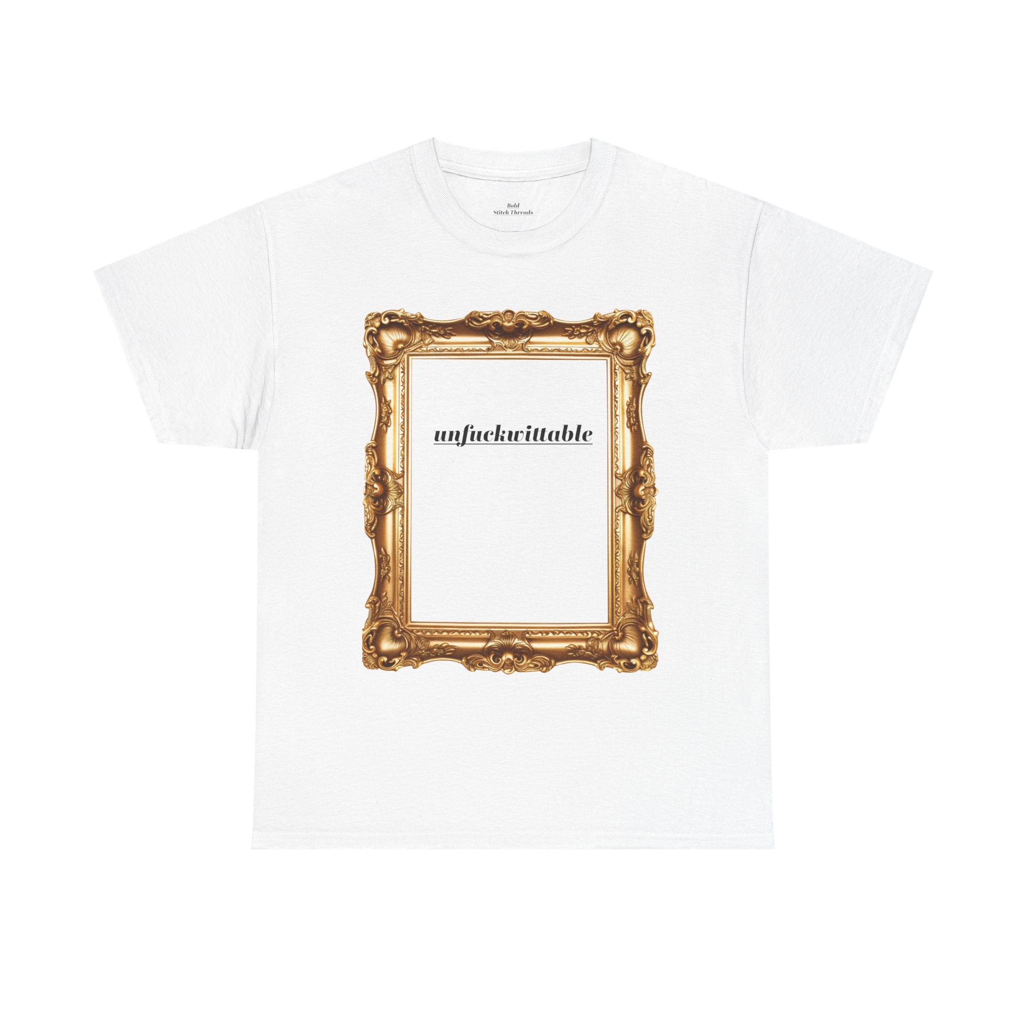 Unfuckwithable Shirt